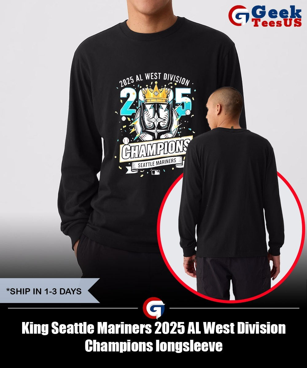 King Seattle Mariners 2025 AL West Division Champions shirt