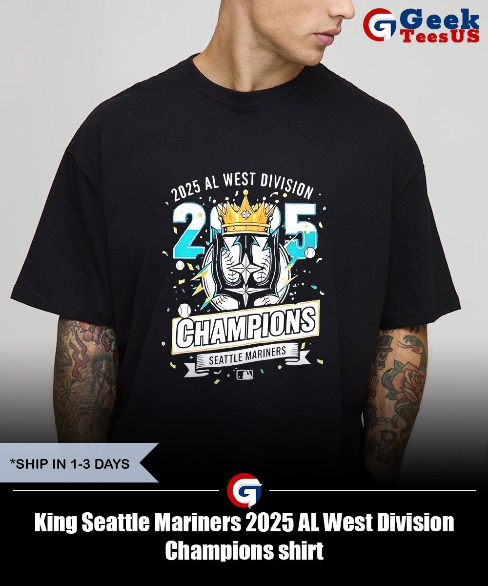 King Seattle Mariners 2025 AL West Division Champions shirt