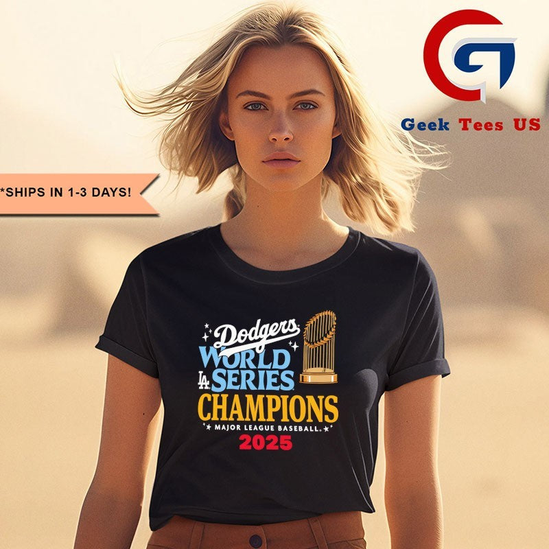 LA Dodgers 2025 World Series Champions Major League Baseball trophy shirt