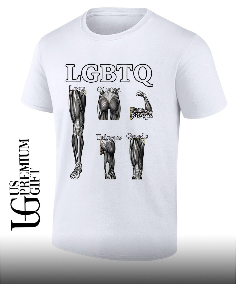 LGBTQ Legs Glutes Biceps Triceps Quads shirt