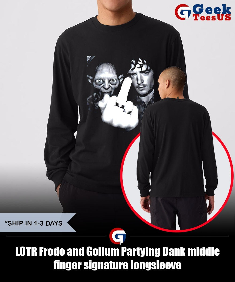 LOTR Frodo and Gollum Partying Dank middle finger signature shirt