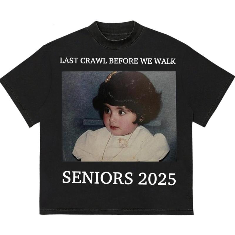 Last Crawl Befrore We Walk Seniors 2025 T-Shirt Retro 90s Vintage Soft Cotton Hoodie, Sweatshirt | HypeDripTees.com