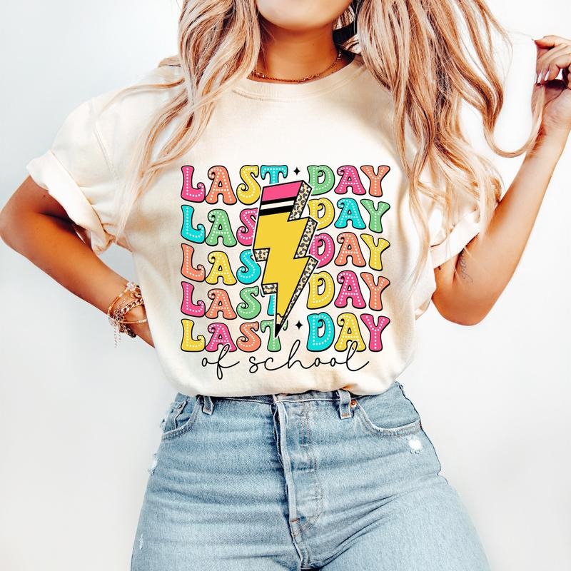 Last Day of School Teacher T-Shirt, School's Out For Summer T-Shirt, End of School Year, Teacher Appreciation, Teacher...
