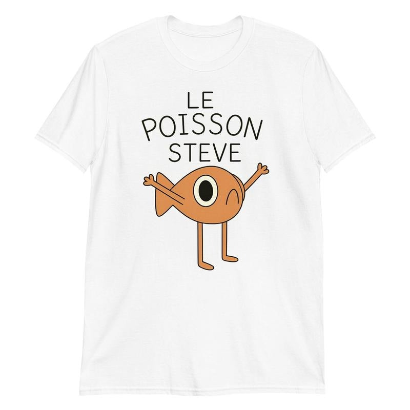Le Poisson Steve T Shirt, Meme t shirt, Unisex Men & Women, Trendy Streatwear Gift Hoodie, Sweatshirt | HypeDripTees.com