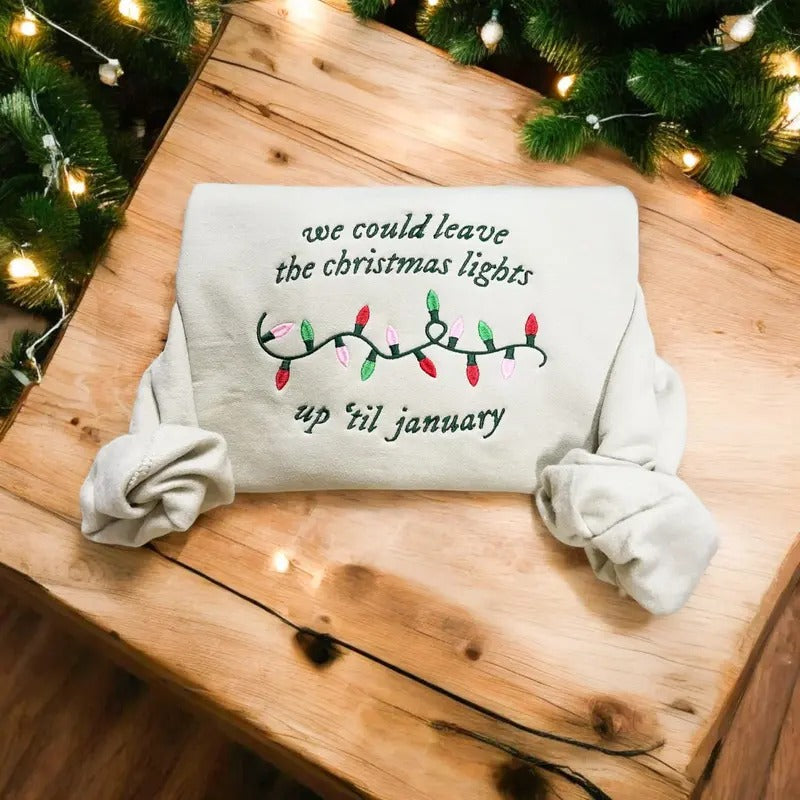 Leave the Lights Christmas Taylor Embroidered Sweatshirt - Lover Christmas Lights Embroidered Sweatshirt -  Taylor...