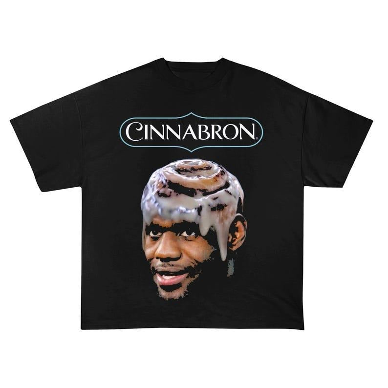 Lebr0n Cinnabron Meme Unisex T-Shirt, Funny Basketball Tee, King James Graphic Shirt Hoodie, Sweatshirt | HypeDripTees.com