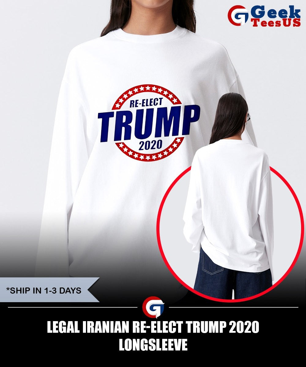 Legal Iranian Re-Elect Trump 2020 shirt