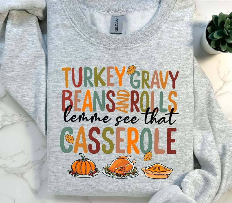 Lemme see that Casserole Thanksgiving Dinner Sweatshirt T-Shirts, Hoodie | HypeDripTees.com