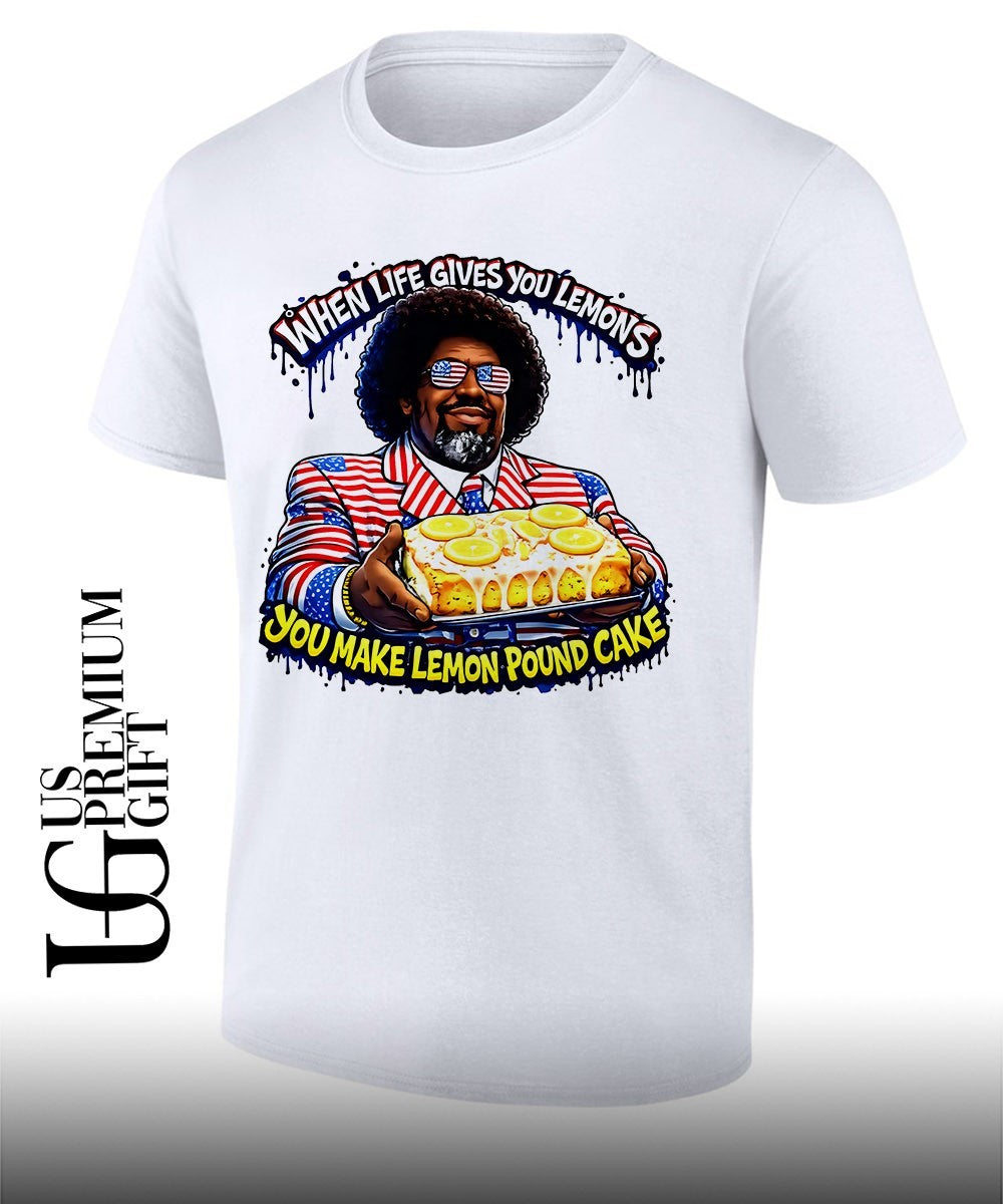 Lemon Pound when life gives you lemons you make lemon pound cake shirt