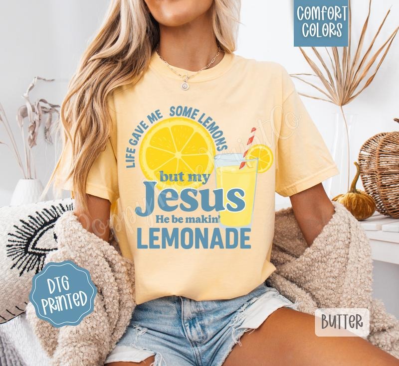 Lemonade Comfort Colors, Trendy Women's Religious Tshirt Hoodie, Sweatshirt | HypeDripTees.com
