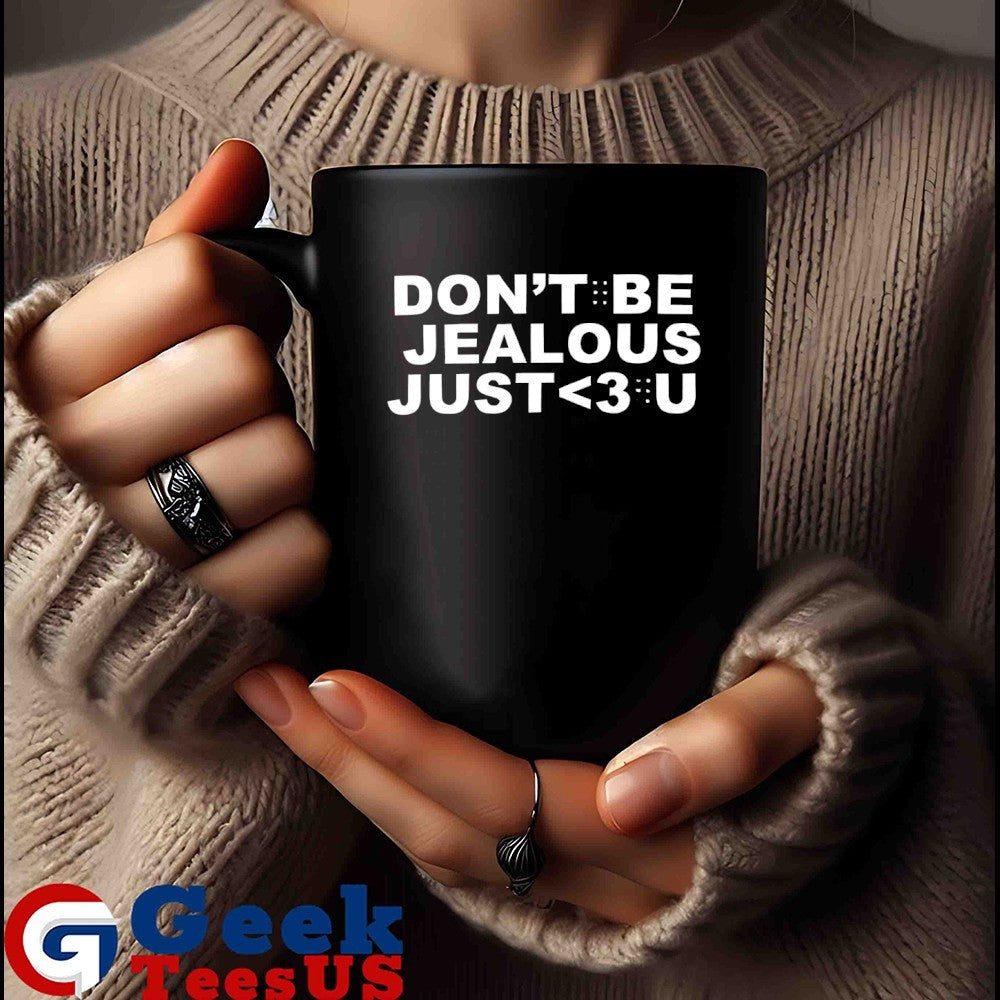 Leowon don’t be Jealous just love u shirt
