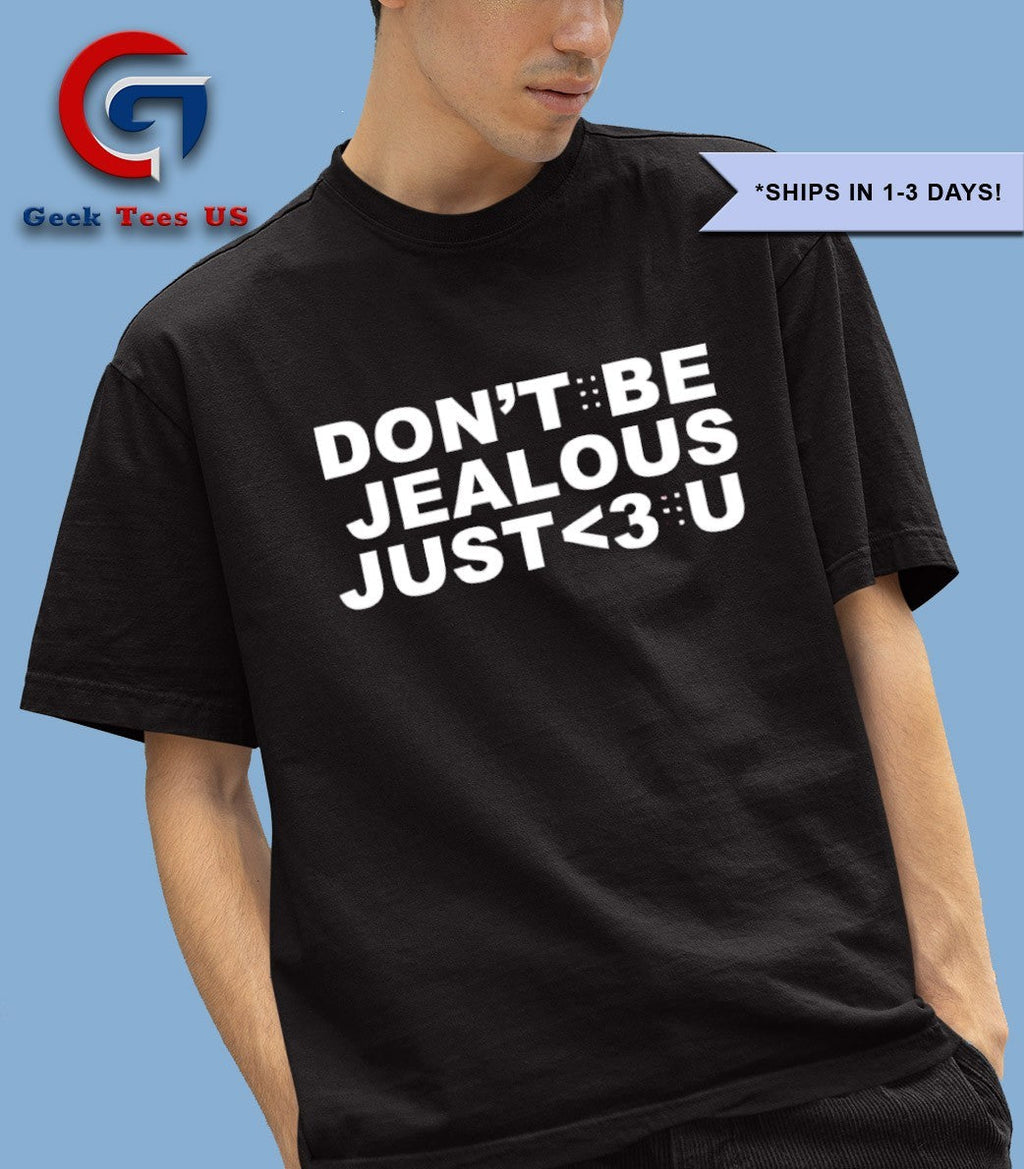 Leowon don’t be Jealous just love u shirt