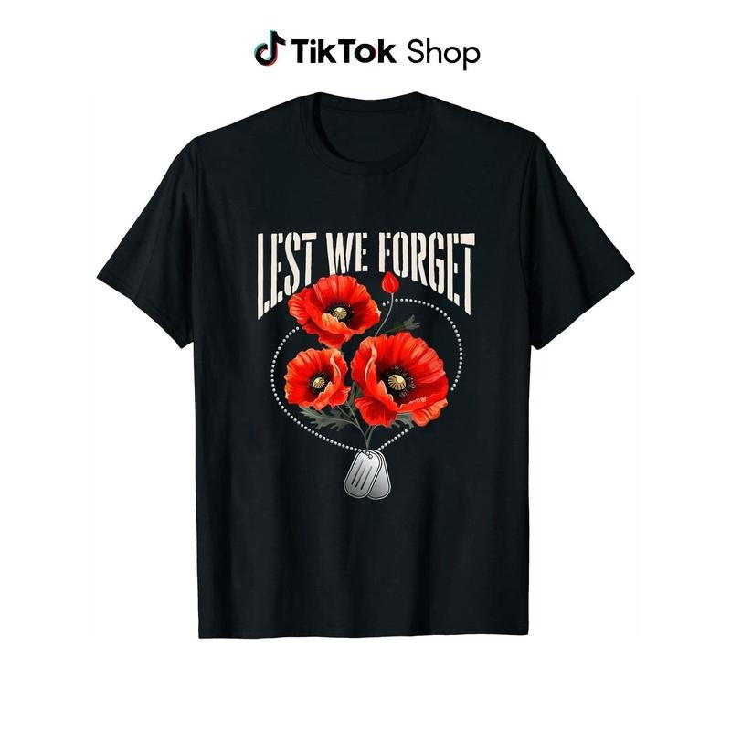 Lest We Forget Red Poppy Flower Veteran's Memorial Day T-Shirt Black Hoodie, Sweatshirt | HypeDripTees.com