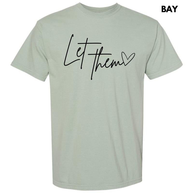 Let Them Script Comfort Colors T-Shirt 'NLB' Hoodie, Sweatshirt | HypeDripTees.com