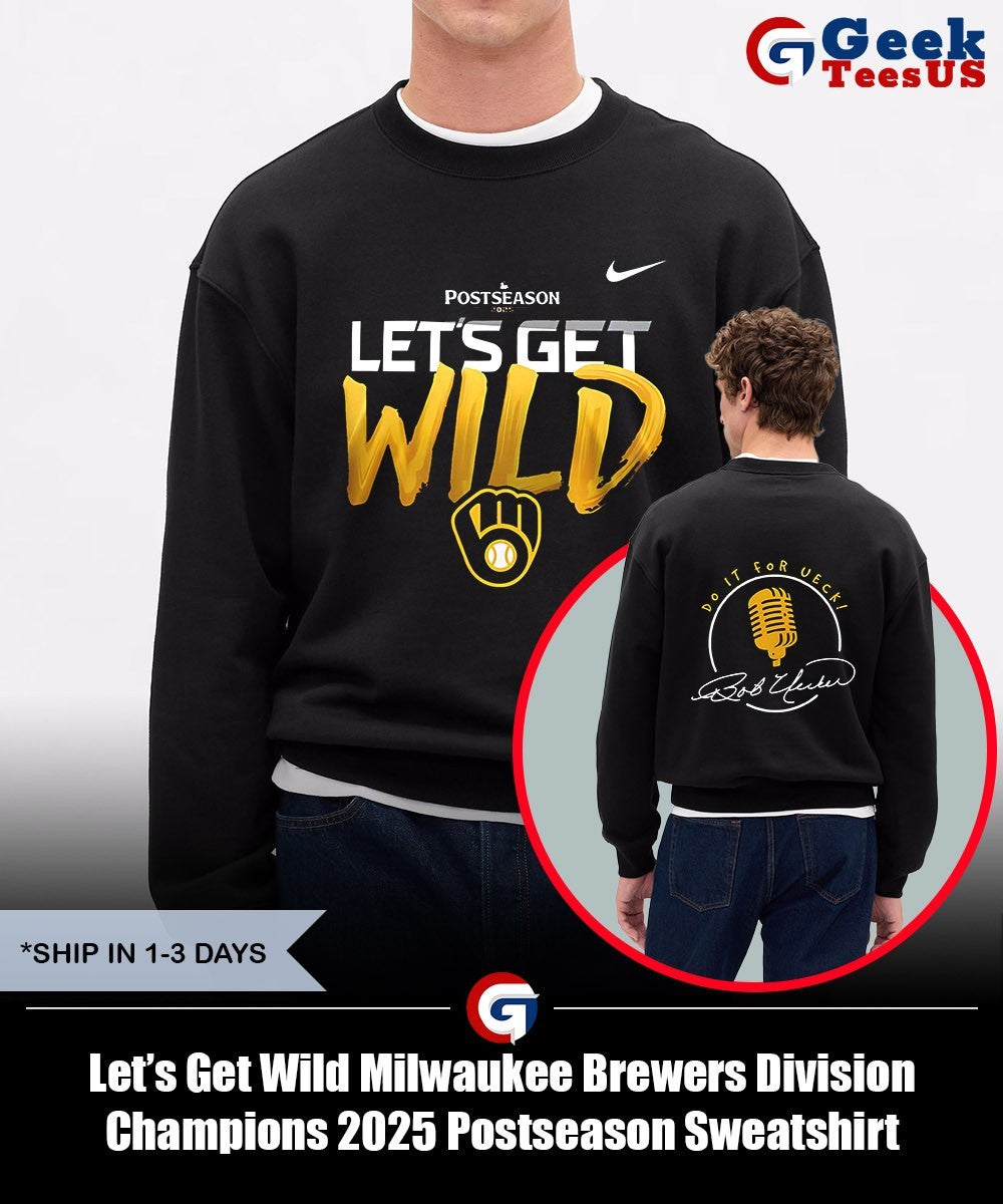 Let’s Get Wild Milwaukee Brewers Division Champions 2025 Postseason shirt
