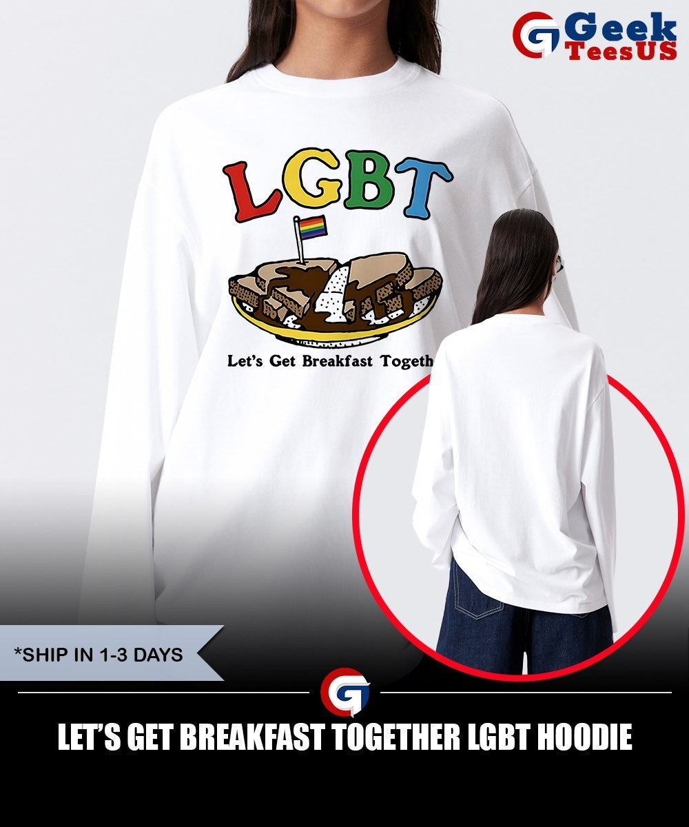 Let’s get breakfast together LGBT shirt