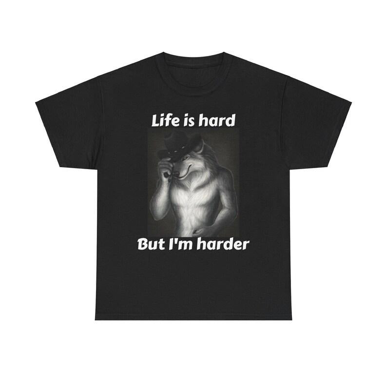 Life Is Hard But I'm Harder Shirt Featuring Bold and Funny Alpha Male Design Hoodie, Sweatshirt | HypeDripTees.com