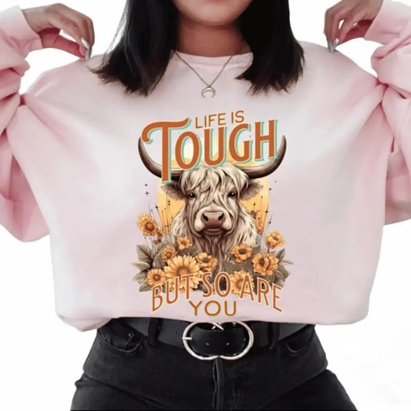 Life Is Tough And So Are You Comfortable Long Sleeve Sweatshirt. Positive Affirmations Crewneck A Perfect Mother's Day or...