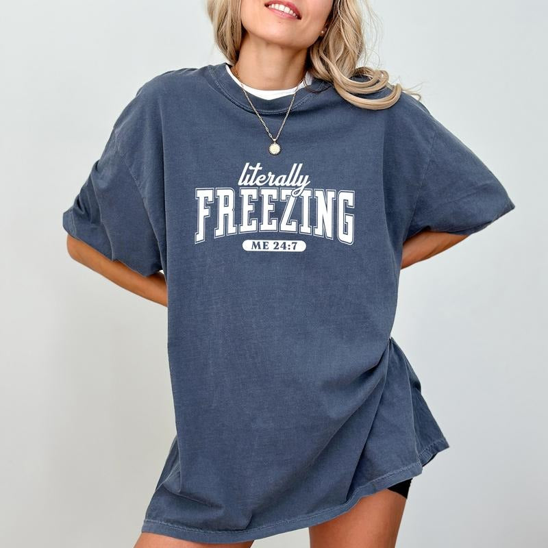 Literally Freezing Comfort Colors Shirt, Freezing Season Unhinged Tees, Christmas Season Graphic T-shirt, Funny Winter...