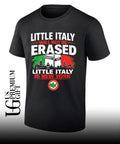 Little Italy Will Not Be Erased shirt
