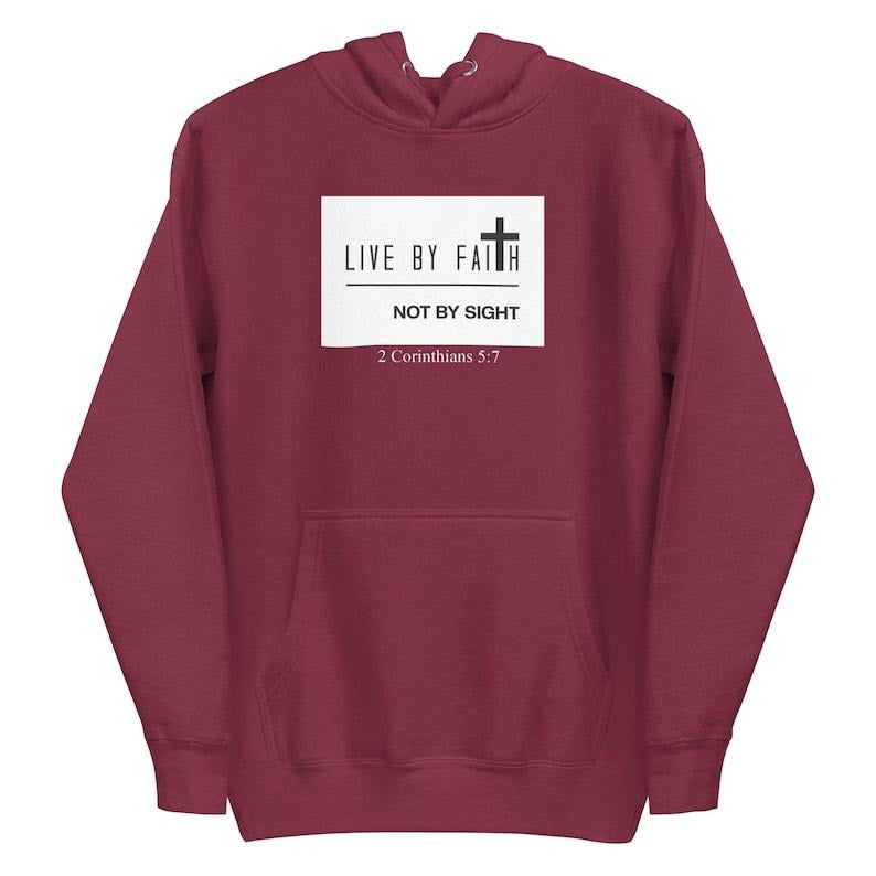 Live By Faith Not By Sight Unisex Christian streetwear  T-shirt, sweater and Hoodie Sweatshirt | HypeDripTees.com