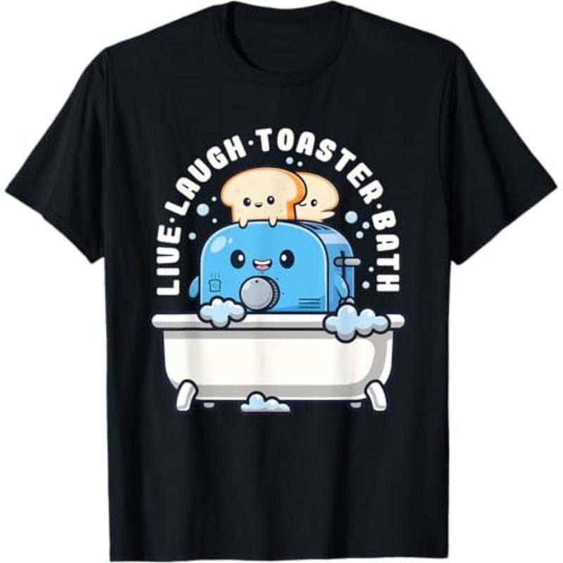 Live Laugh Toaster Bath Funny Saying Funny Life T-Shirt Menswear Top Hoodie, Sweatshirt | HypeDripTees.com