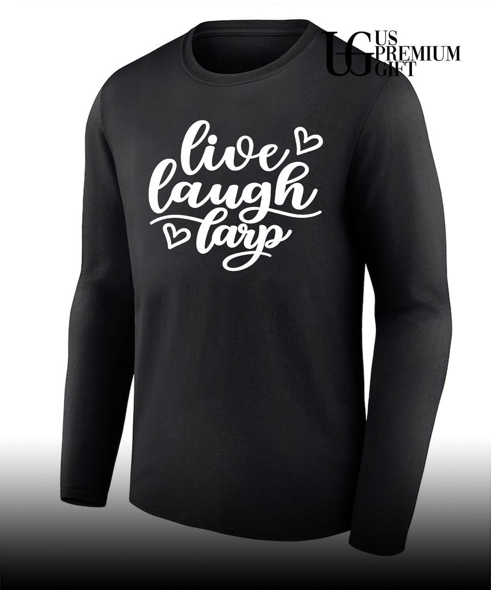 Live laugh larp T-shirt