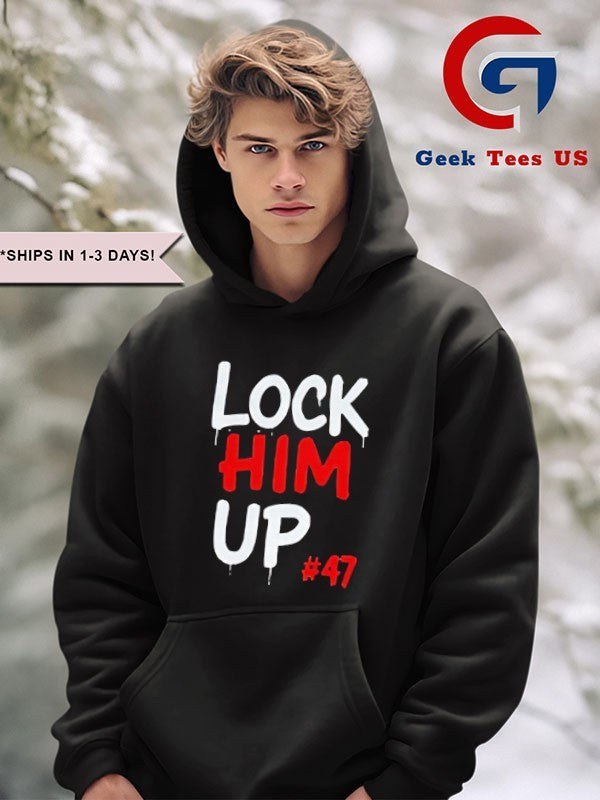 Lock Him Up 47 Anti Trump shirt