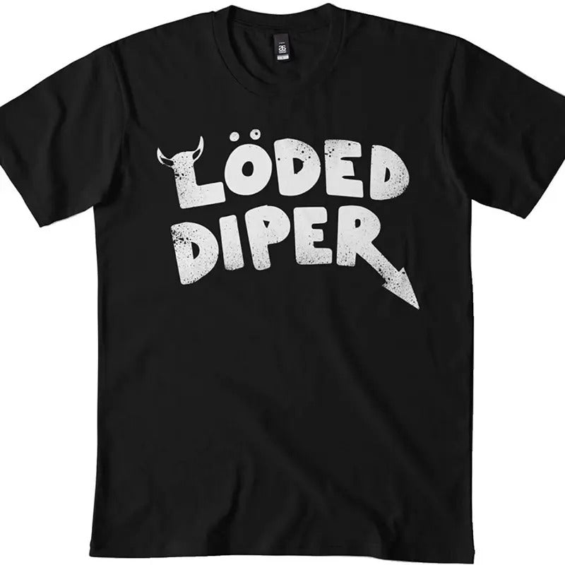 Loded Diper Classic Tshirt, Sweatshirt, Hoodie For Men Women Unisex | HypeDripTees.com