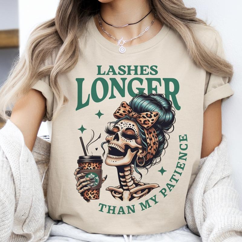 Longer Lashes Than My Patiences Tee Sarcastic Mom Patience Tshirt Skull Sarcastic T-Shirt Hoodie, Sweatshirt