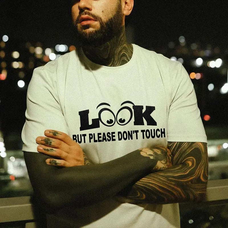 Look But Please Don't Touch Printed T-shirt Sweatshirt Hoodie, Unisex Streetwear, Menswear Coolboy | HypeDripTees.com