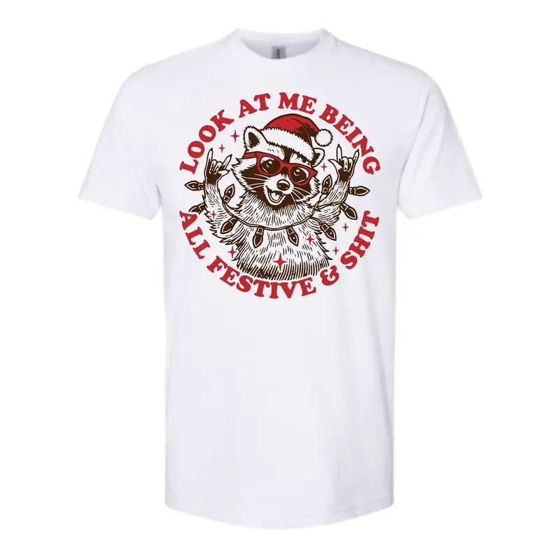 Me Being Festive Comfy Quality Shirt T-Shirts, Hoodie, Sweatshirt