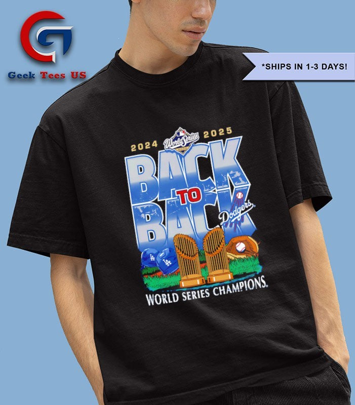 Los Angeles Dodgers 2025 back to back World Series Champions trophies shirt