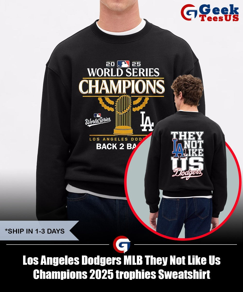 Los Angeles Dodgers MLB They Not Like Us Champions 2025 trophies shirt