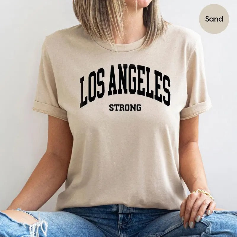 Los Angeles Strong T-shirt Los Angeles Shirt La Crewneck La Support Fire Shirt Los Angeles Awareness Matching Shirt...