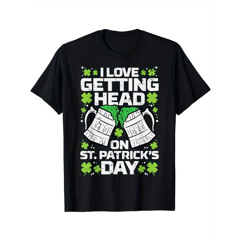 Love Getting Head On St Patricks Day Saint Paddys Dad Men T-Shirt Made in USA Hoodie, Sweatshirt | HypeDripTees.com