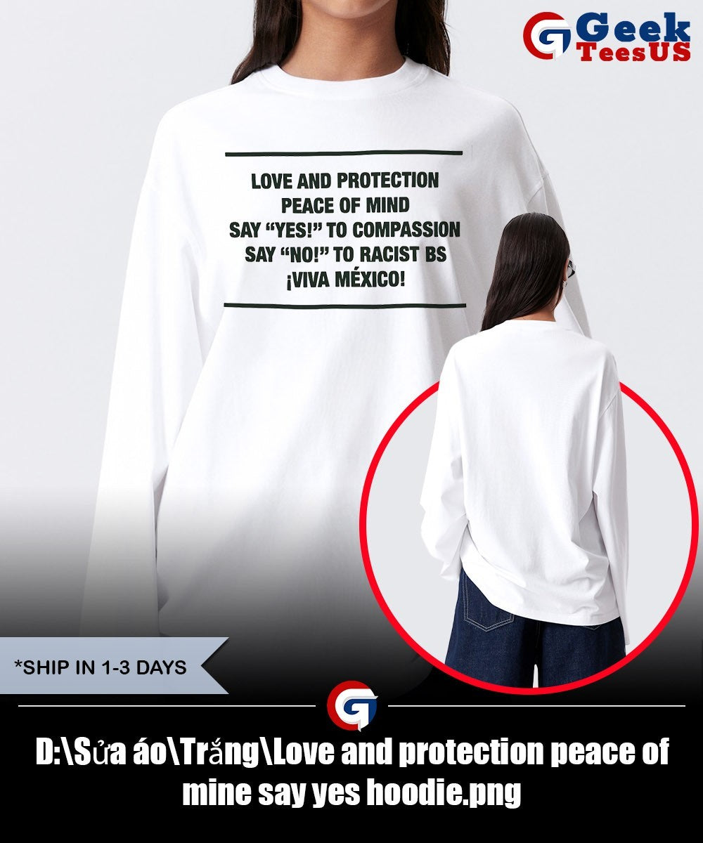 Love and protection peace of mine say yes shirt