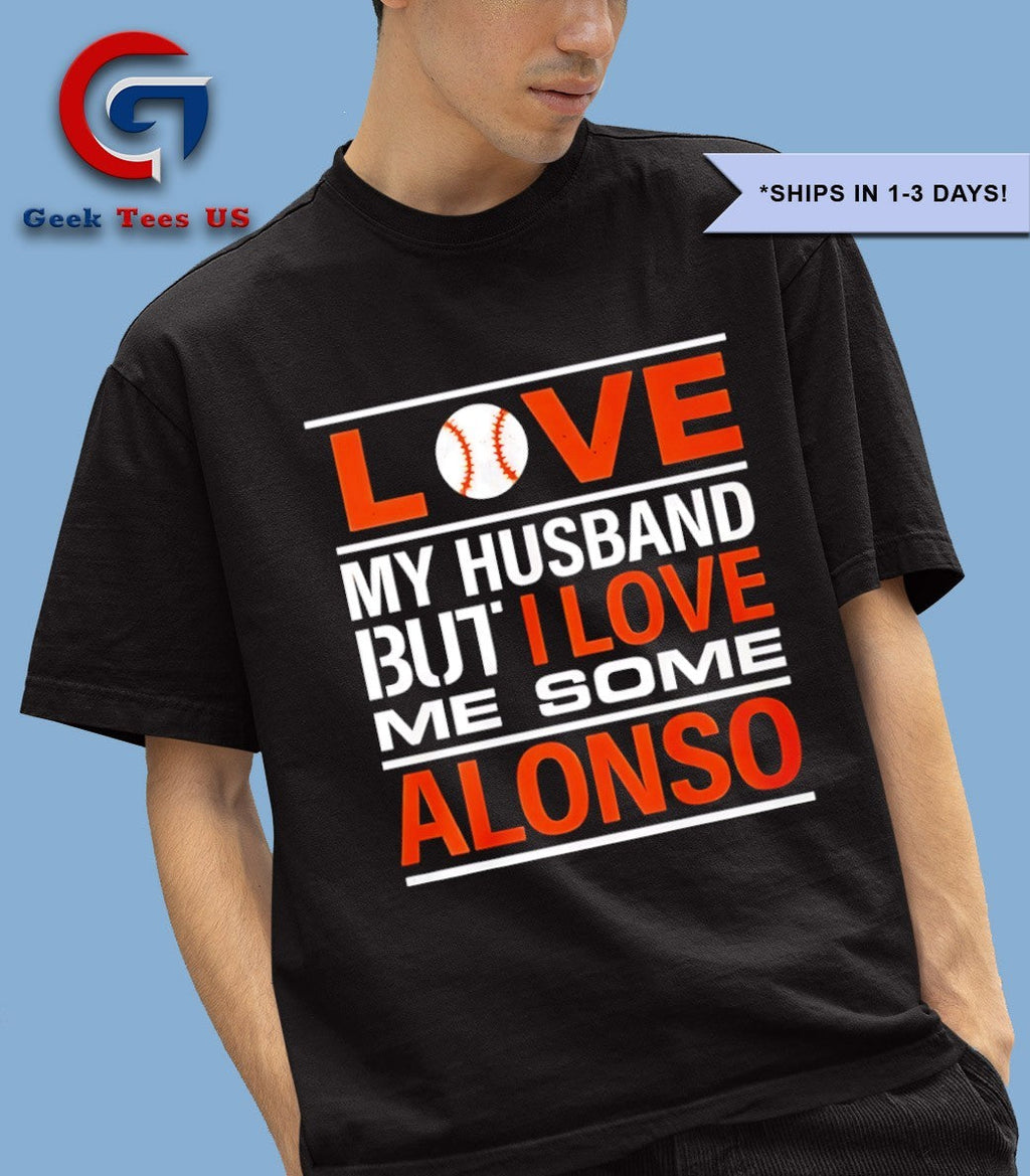 Love my husband but I love me some Alonso shirt