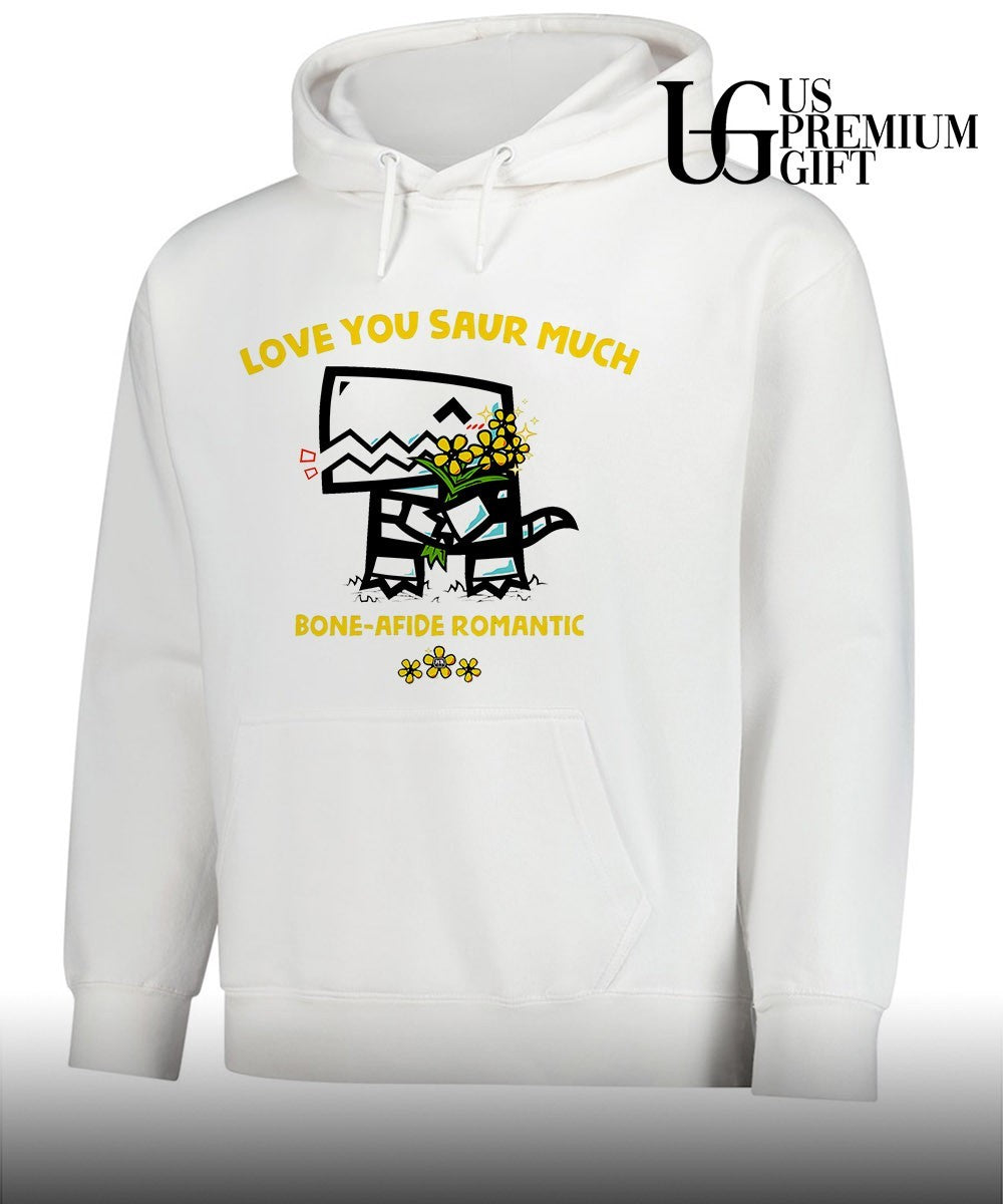 Love you saur much bone afide romantic shirt
