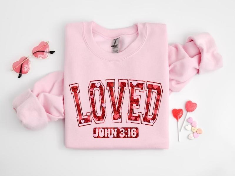 Loved John 3:16 Sweatshirt, Christian Valentine Sweatshirt, Valentine Jesus, Sweater, Heart Shirt, Christian Sweatshirt...