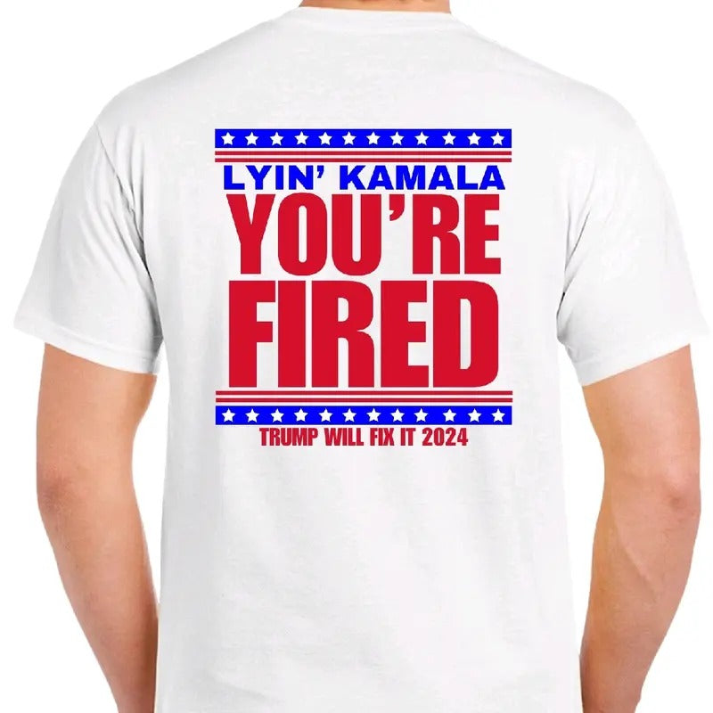 Lyin' Kamala You're Fired 2024 T- - Funny Political Tee for Men