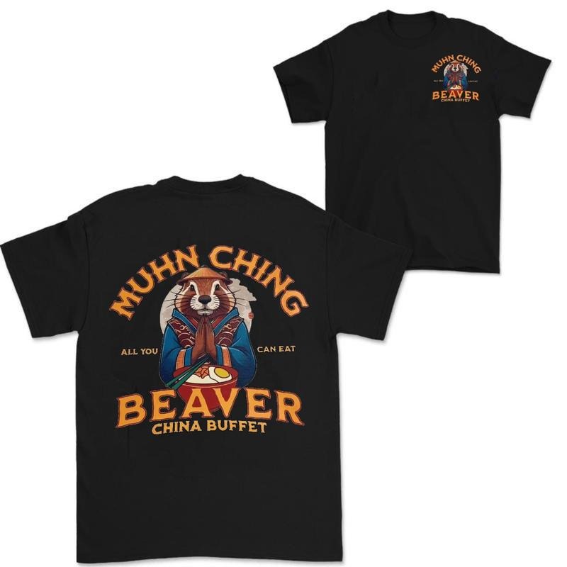 MUHN CHING BEAVER CHINA BUFFET T SHIRT 2 Sides Hoodie, Sweatshirt | HypeDripTees.com