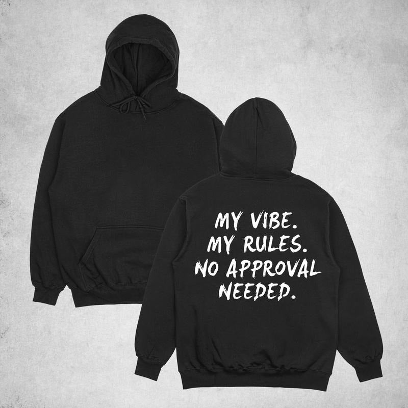 MY VIBE.MY RULES.NO APPROVAL NEEDED.Print Classic Men's HHoodie, Sweatshirt, Comfort Errands, Classic Cotton Fabric...