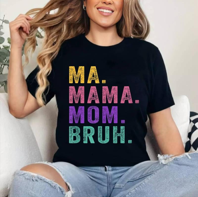 Ma Mama Mom Bruh Mother Mommy Funny T-Shirt , Unisex Cotton, Crewneck, Top Womenswear Hoodie, Sweatshirt | HypeDripTees.com