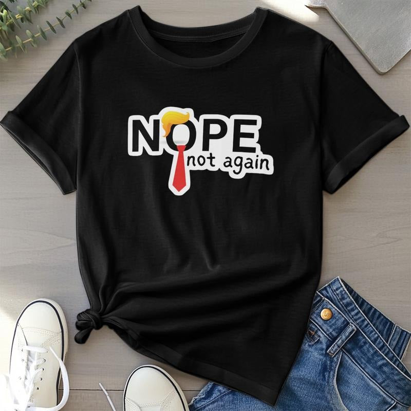 Made in USA Nope Not Again T Shirt, Trump Nope Not Again Shirt, Funny Anti Trump, Nope Not Again Funny Trump President...