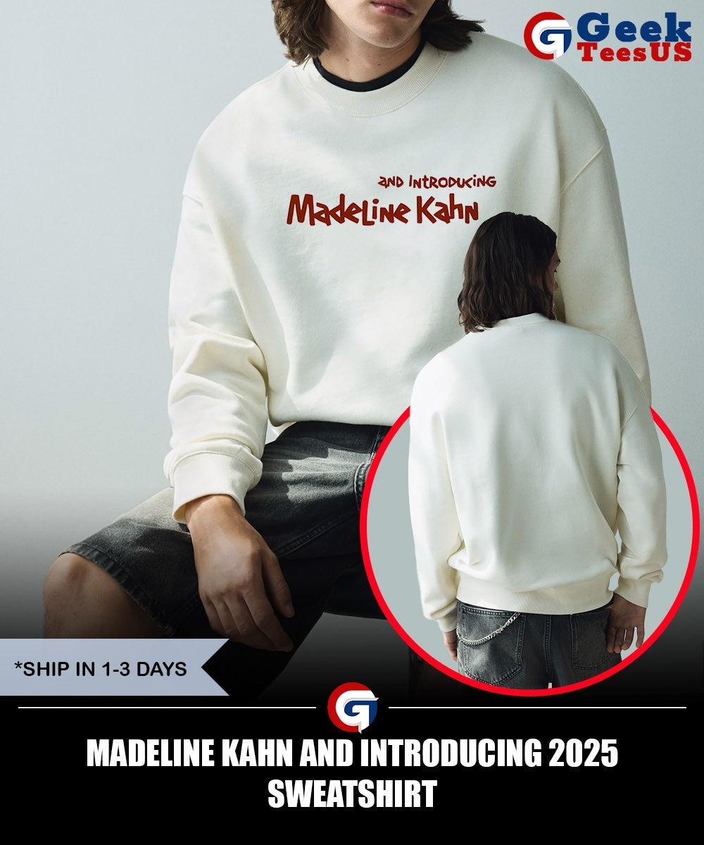 Madeline Kahn and Introducing 2025 shirt