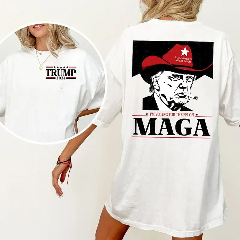 Make America Great Again Shirt, MAGA, Trump Vance 2024, I'm Voting For Felon, President Trump Tshirt Hoodie, Sweatshirt
