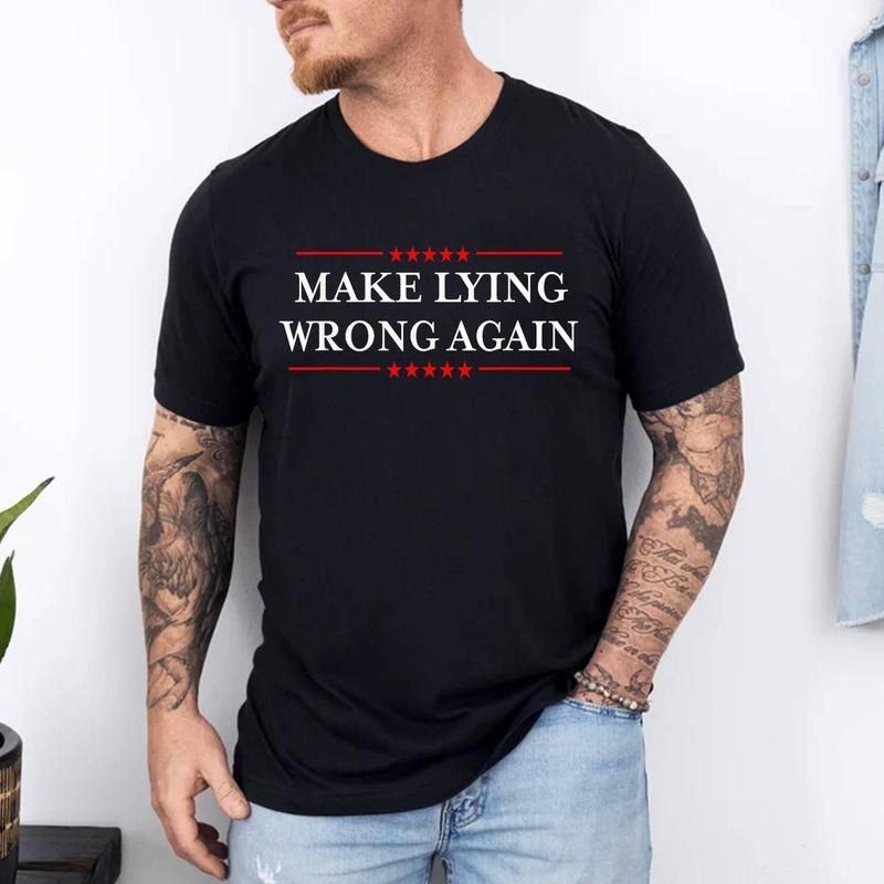 Make Lying Wrong Again - Trump T-Shirt | Unisex Cotton Tee, Short Sleeve, Size S-3XL Hoodie, Sweatshirt | HypeDripTees.com