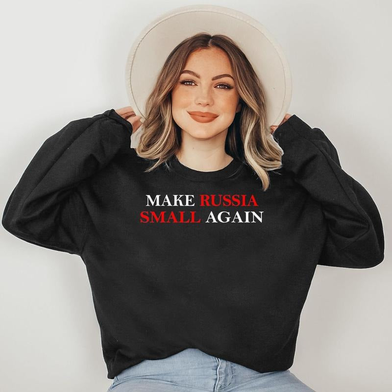 Make Russia Small Again Shirt, Funny Make Russia Small Again Sweatshirt Unisex Hoodie | HypeDripTees.com