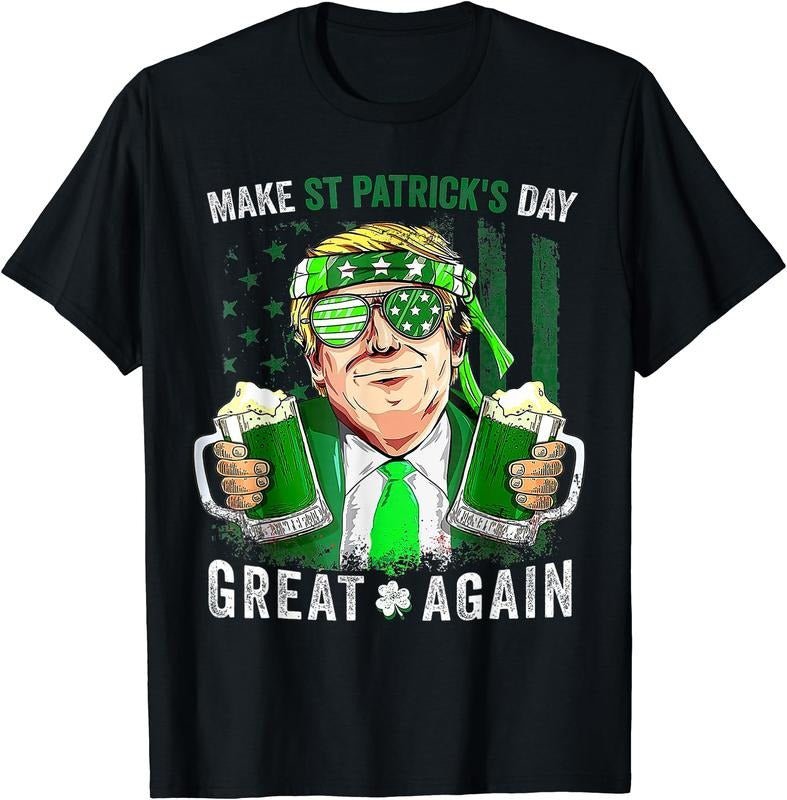 Make St Patricks Day Great Again Funny Trump Men Women T-Shirt | Unisex Cotton Tee, Short Sleeve, Crewneck, Size S-5XL...